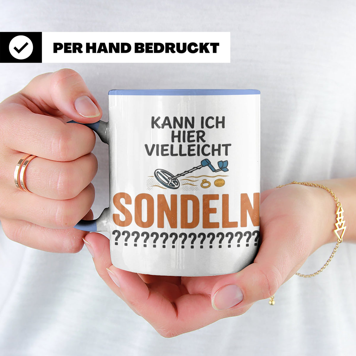 Sondler Tasse Kann ich hier sondeln | Lustige Kaffeetasse fü – Blau [farbe:blau]