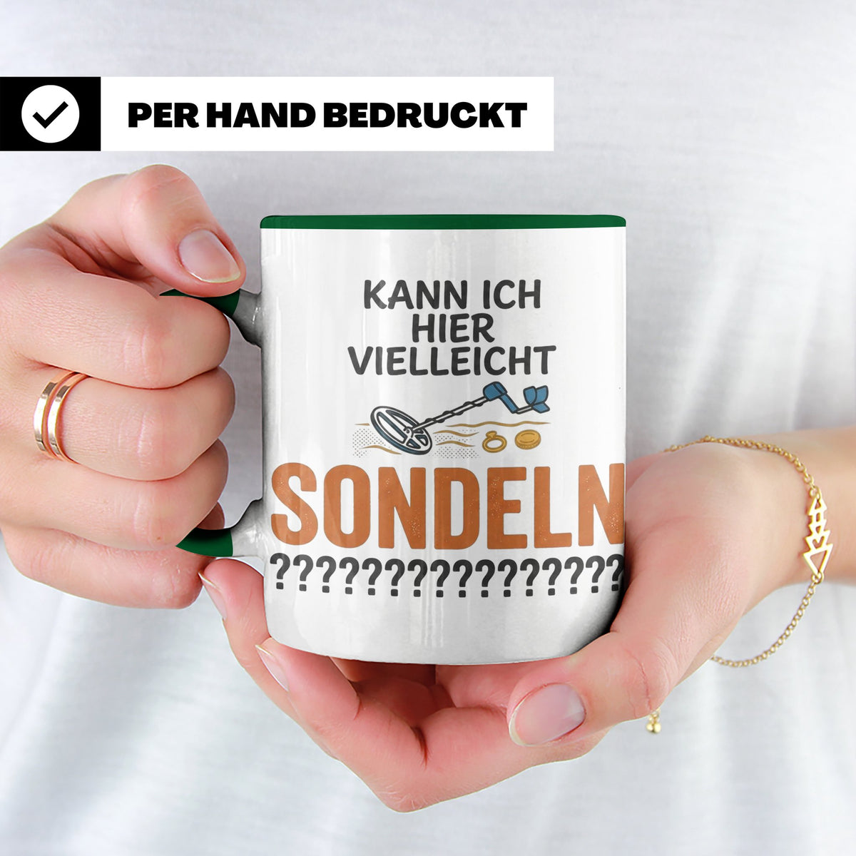 Sondler Tasse Kann ich hier sondeln | Lustige Kaffeetasse fü – Grün [farbe:grün]