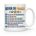 Sondengänger Tasse mit Spruch Bevor Du Fragst | Kaffeetasse  – Weiß [farbe:weiß]