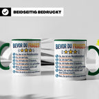 Sondengänger Tasse mit Spruch Bevor Du Fragst | Kaffeetasse  – Grün [farbe:grün]