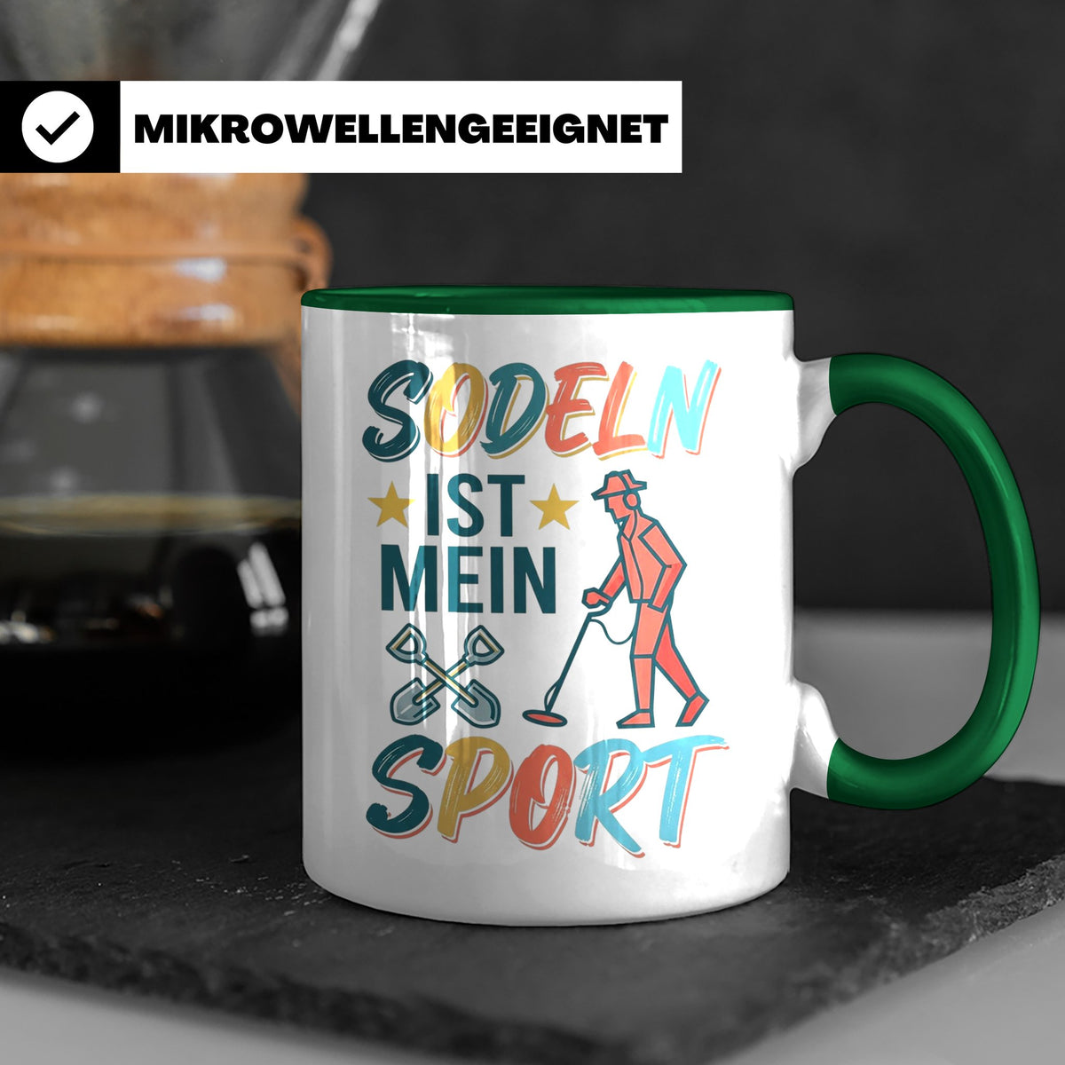 Sondeln Tasse mit Spruch | Sondengänger Metalldetektor Schat – Grün [farbe:grün]