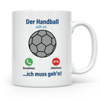 Handball Tasse Der Handball ruft an | Lustiger Spruch für Ha – Weiß [farbe:weiß]
