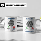 Handball Tasse Der Handball ruft an | Lustiger Spruch für Ha – Weiß [farbe:weiß]