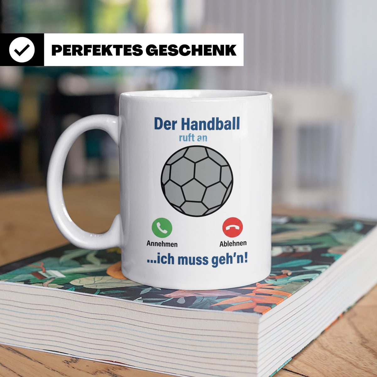 Handball Tasse Der Handball ruft an | Lustiger Spruch für Ha – Weiß [farbe:weiß]