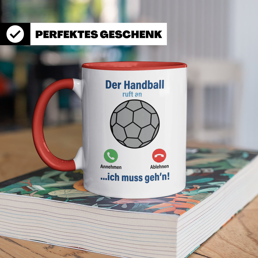 Handball Tasse Der Handball ruft an | Lustiger Spruch für Ha – Rot [farbe:rot]