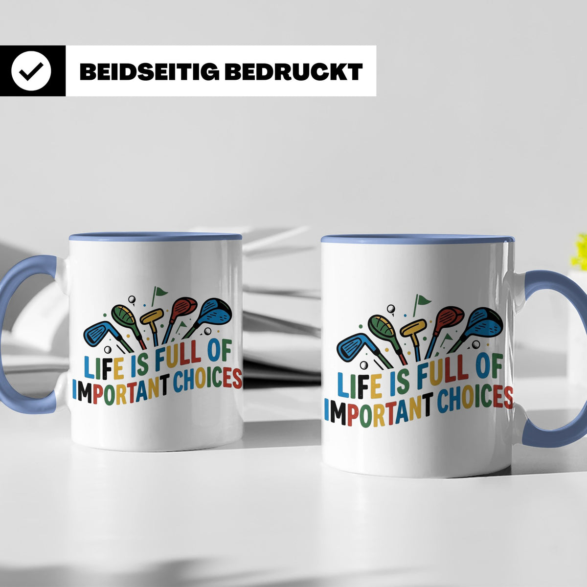 Golfer Tasse mit Spruch Life is full of important choices, L – Blau [farbe:blau]