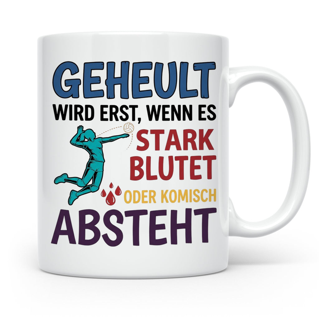 Volleyball Tasse mit Spruch Geheult wird erst wenns blutet.  – Weiß [farbe:weiß]
