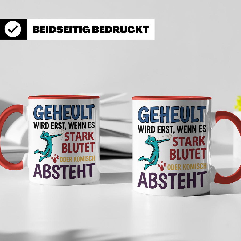 Volleyball Tasse mit Spruch Geheult wird erst wenns blutet.  – Rot [farbe:rot]