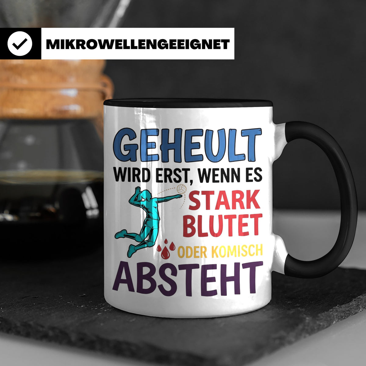 Volleyball Tasse mit Spruch Geheult wird erst wenns blutet.  – Schwarz [farbe:schwarz]