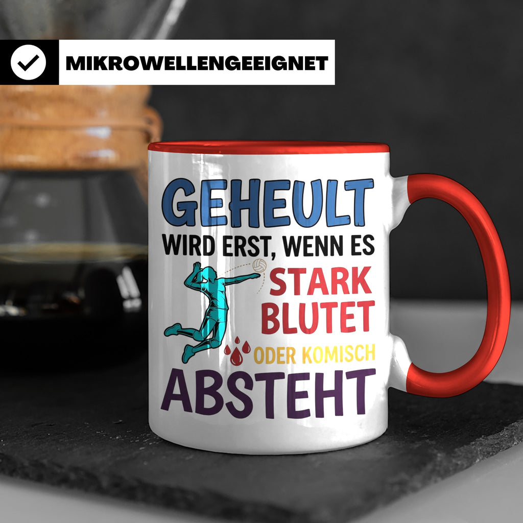 Volleyball Tasse mit Spruch Geheult wird erst wenns blutet.  – Rot [farbe:rot]
