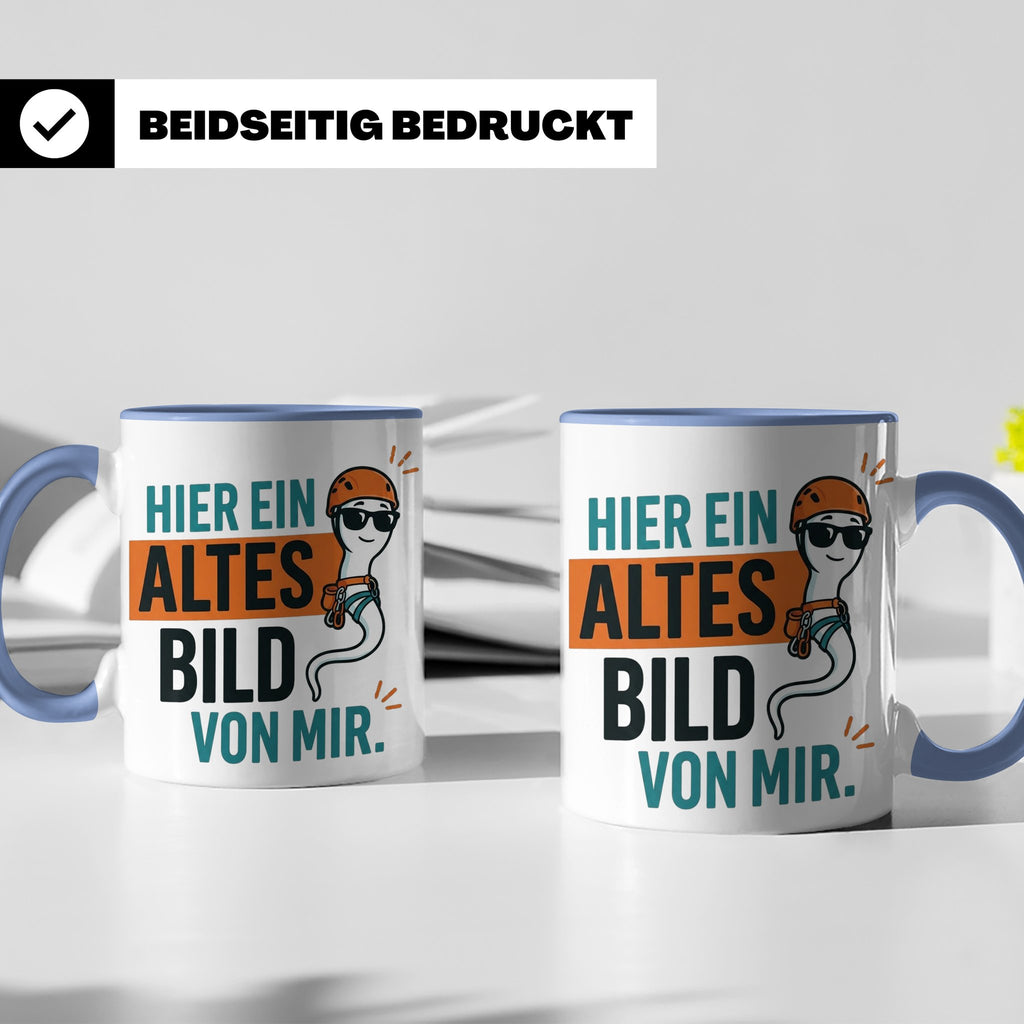 Kletterer Tasse mit Spruch Altes Bild von mir, Lustiges Sper – Blau [farbe:blau]