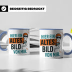 Kletterer Tasse mit Spruch Altes Bild von mir, Lustiges Sper – Blau [farbe:blau]