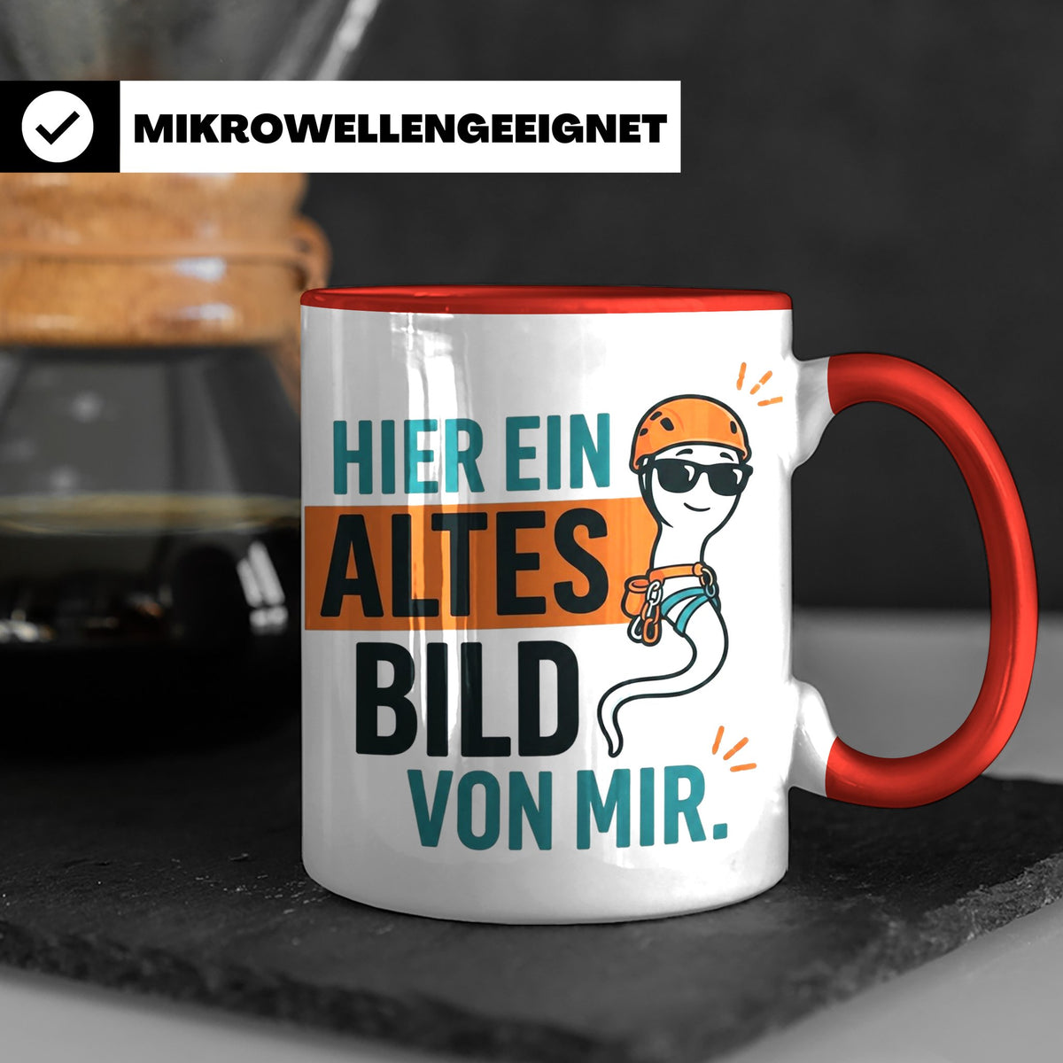 Kletterer Tasse mit Spruch Altes Bild von mir, Lustiges Sper – Rot [farbe:rot]