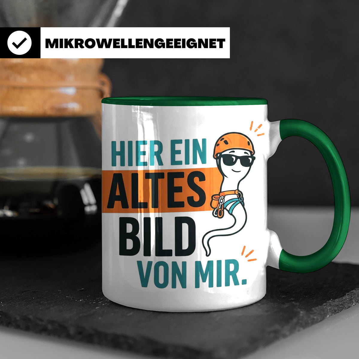 Kletterer Tasse mit Spruch Altes Bild von mir, Lustiges Sper – Grün [farbe:grün]