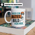 Kletterer Tasse mit Spruch Altes Bild von mir, Lustiges Sper – Weiß [farbe:weiß]