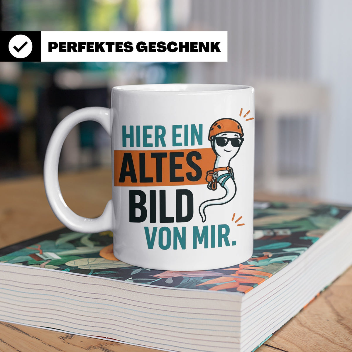 Kletterer Tasse mit Spruch Altes Bild von mir, Lustiges Sper – Weiß [farbe:weiß]