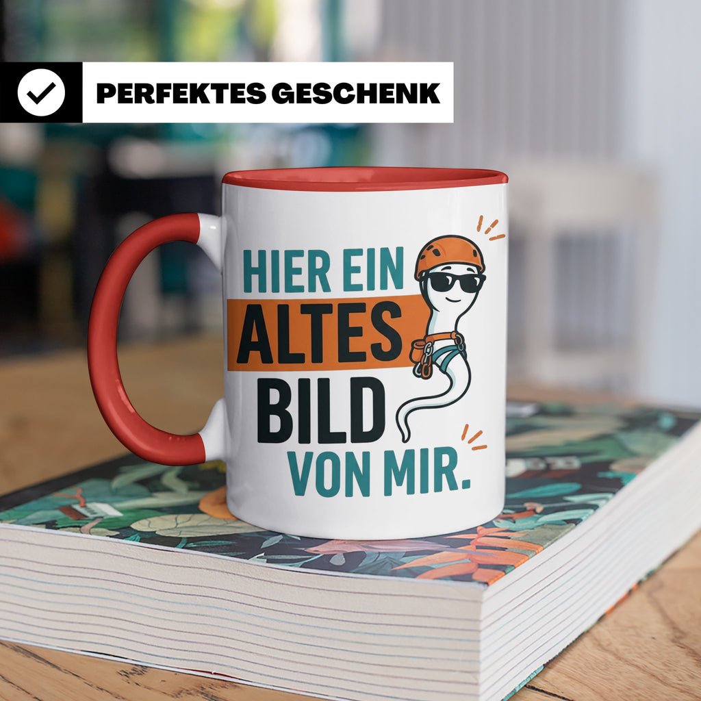 Kletterer Tasse mit Spruch Altes Bild von mir, Lustiges Sper – Rot [farbe:rot]