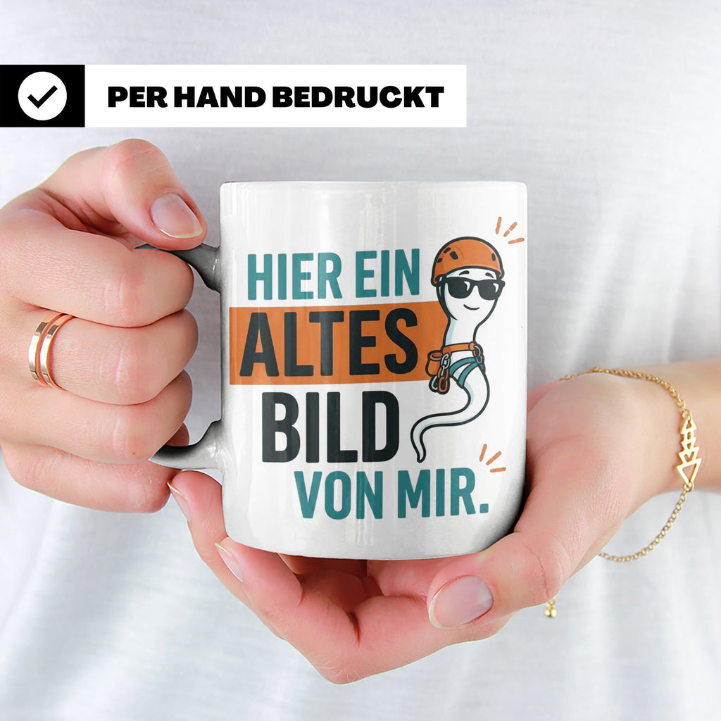 Kletterer Tasse mit Spruch Altes Bild von mir, Lustiges Sper – Weiß [farbe:weiß]