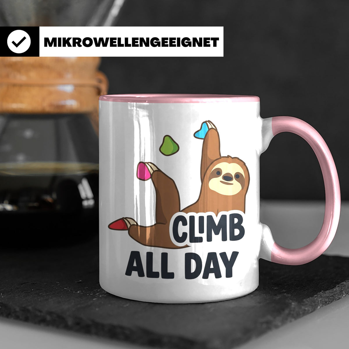 Boulder Tasse Faultier Climb All Day Kletterhalle Kaffeebech – Rosa [farbe:rosa]