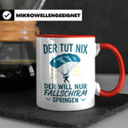 Fallschirmspringer Tasse mit Spruch Der tut nix der will nur – Rot [farbe:rot]