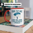 Fallschirmspringer Tasse mit Spruch Der tut nix der will nur – Rot [farbe:rot]