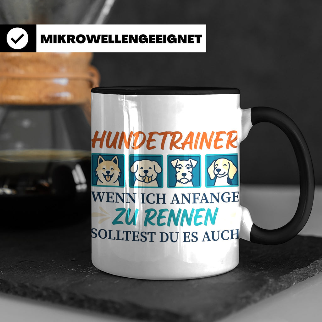 Hundetrainer Tasse mit Spruch Wenn ich renne... Geschenk für – Schwarz [farbe:schwarz]