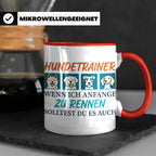 Hundetrainer Tasse mit Spruch Wenn ich renne... Geschenk für – Rot [farbe:rot]