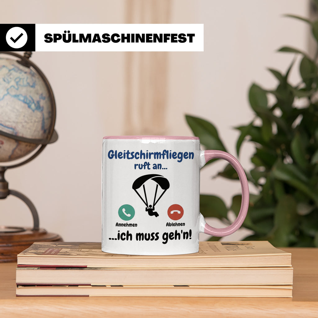 Gleitschirmfliegen Tasse mit Spruch 'ruft an ich muss geh'n' – Rosa [farbe:rosa]