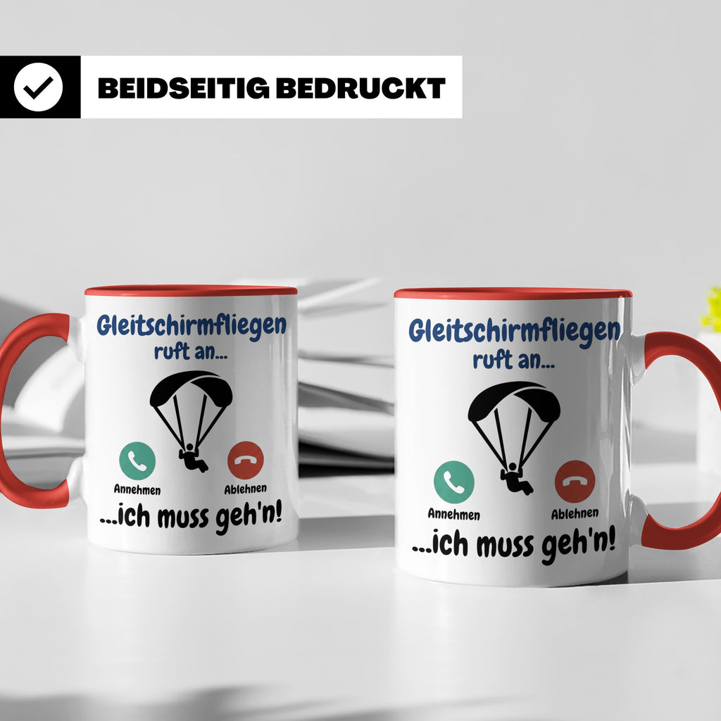 Gleitschirmfliegen Tasse mit Spruch 'ruft an ich muss geh'n' – Rot [farbe:rot]