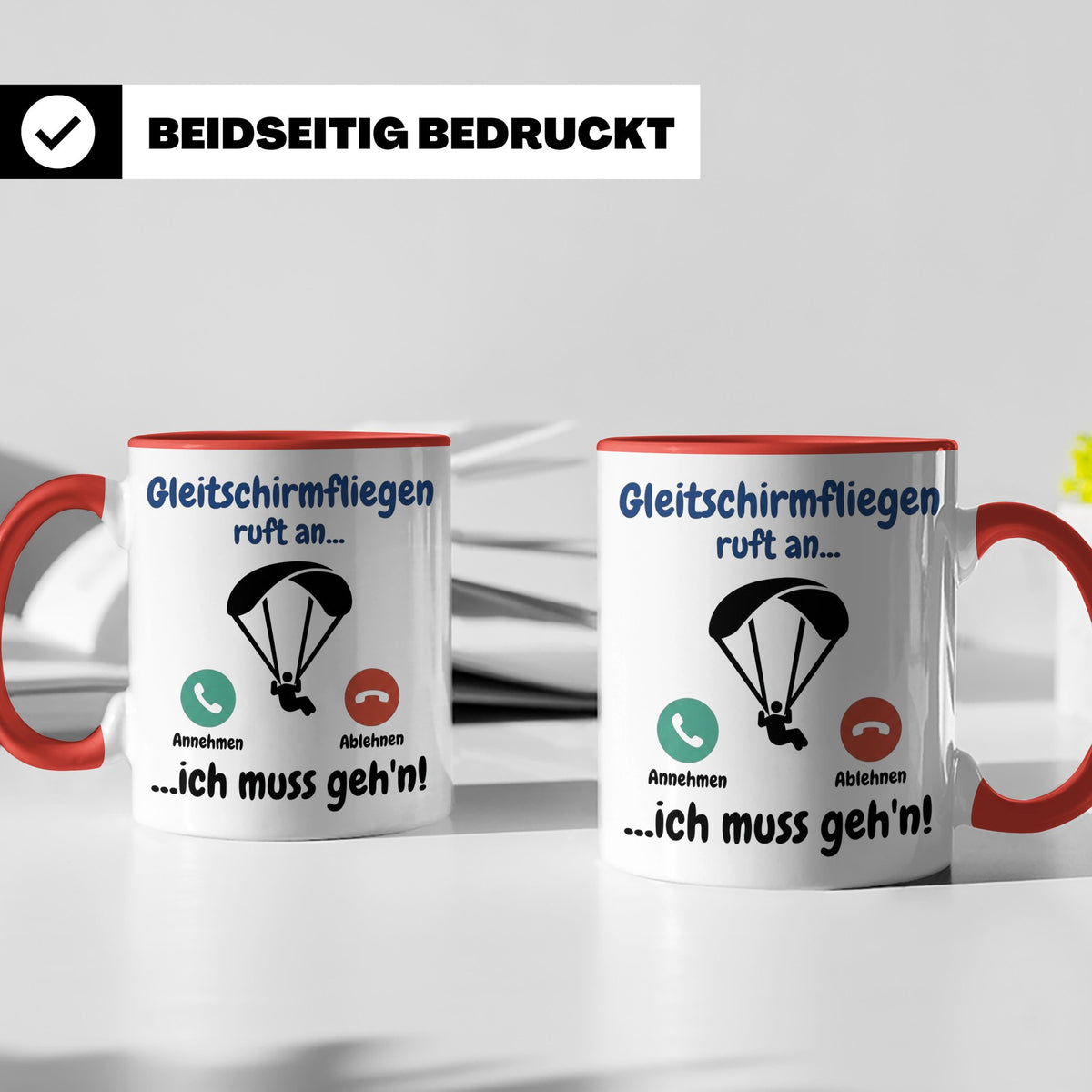 Gleitschirmfliegen Tasse mit Spruch 'ruft an ich muss geh'n' – Rot [farbe:rot]