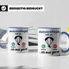 Gleitschirmfliegen Tasse mit Spruch 'ruft an ich muss geh'n' – Blau [farbe:blau]