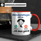 Gleitschirmfliegen Tasse mit Spruch 'ruft an ich muss geh'n' – Rot [farbe:rot]