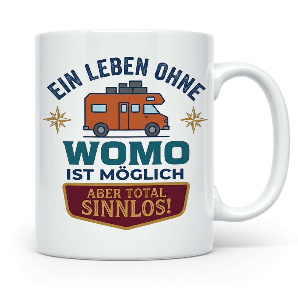 Wohnmobil Tasse mit Spruch Ein Leben ohne Womo sinnlos, Gesc – Weiß [farbe:weiß]