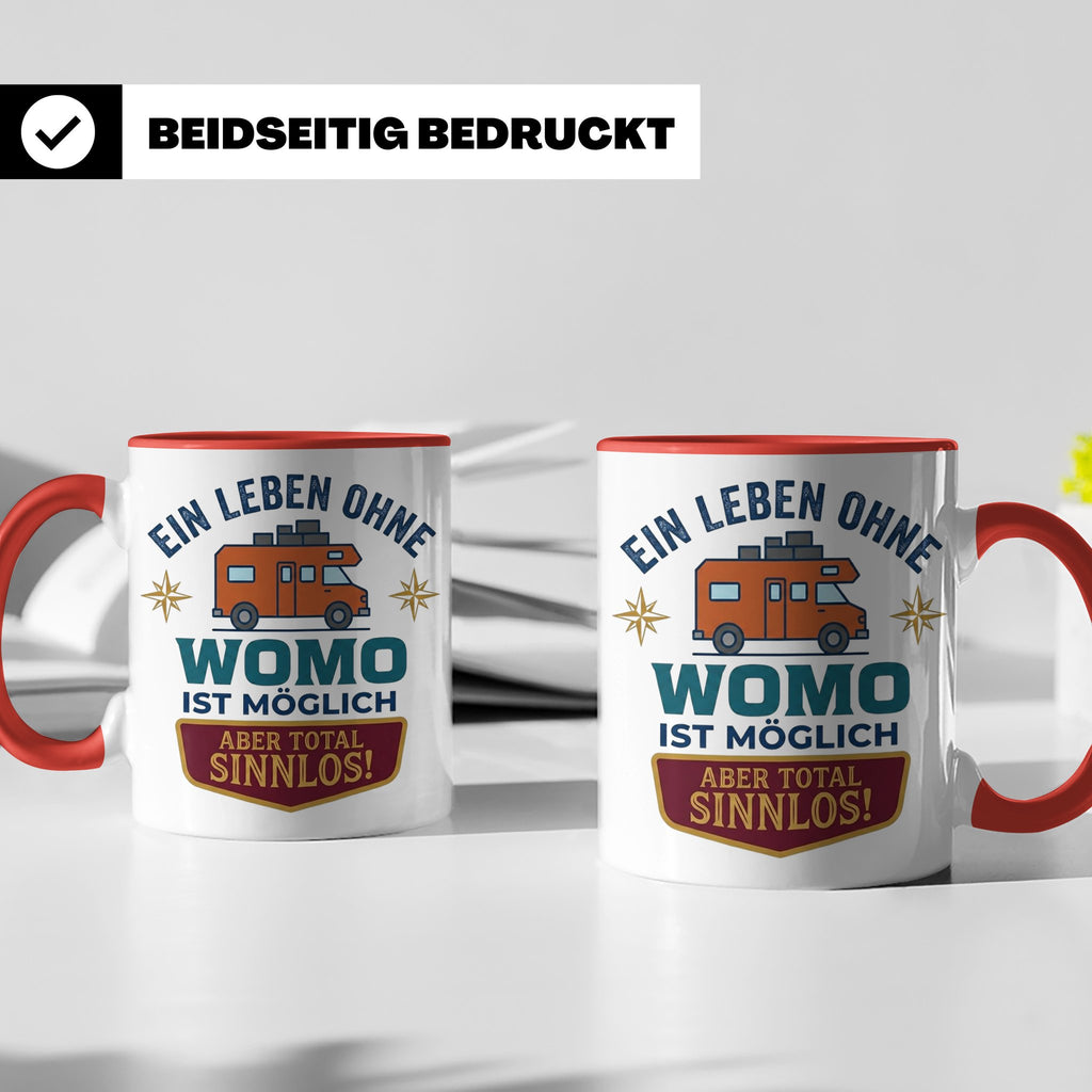 Wohnmobil Tasse mit Spruch Ein Leben ohne Womo sinnlos, Gesc – Rot [farbe:rot]