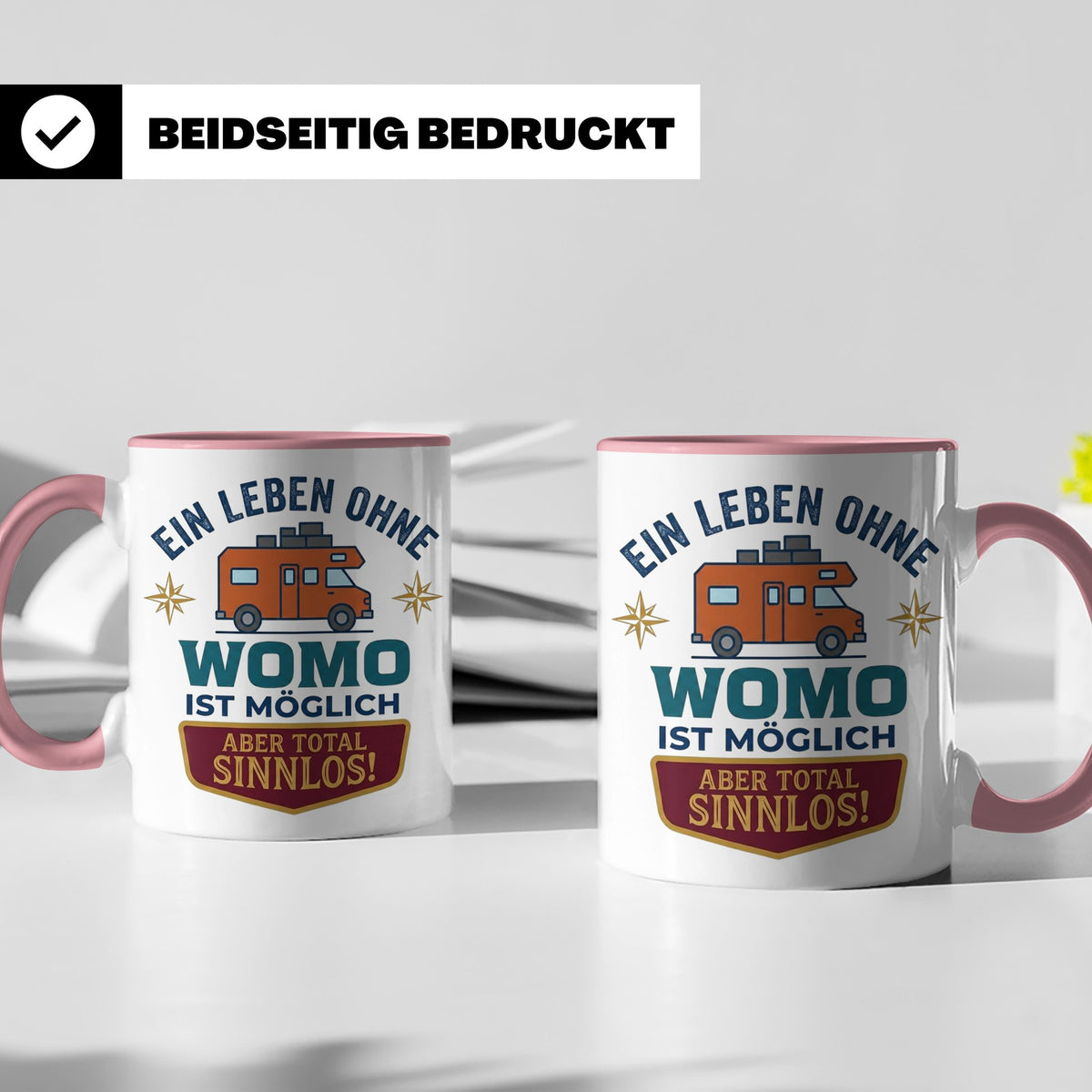 Wohnmobil Tasse mit Spruch Ein Leben ohne Womo sinnlos, Gesc – Rosa [farbe:rosa]