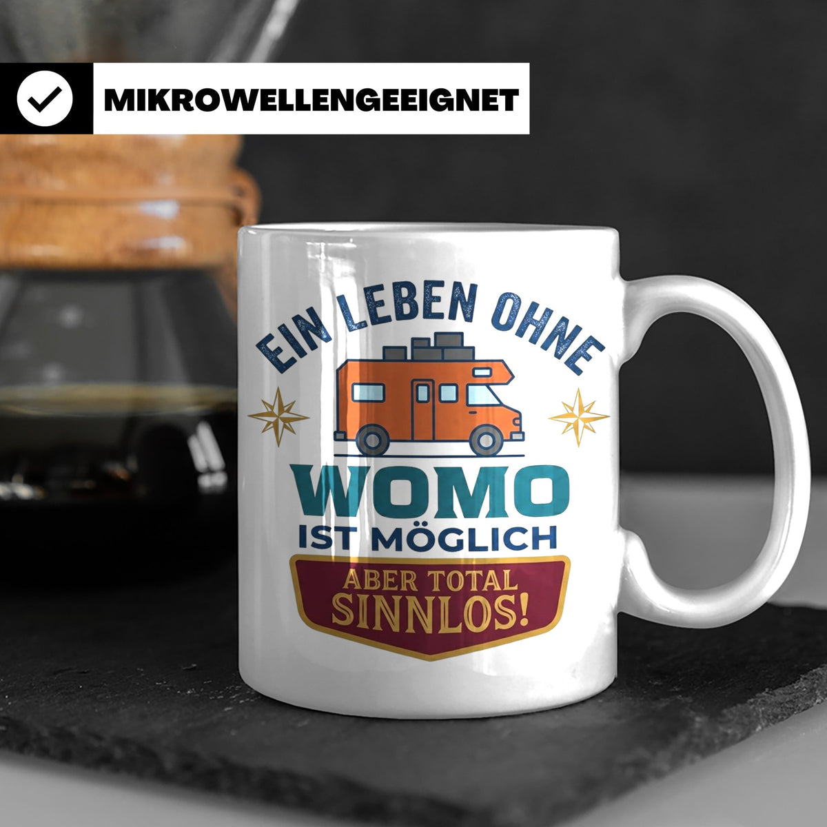 Wohnmobil Tasse mit Spruch Ein Leben ohne Womo sinnlos, Gesc – Weiß [farbe:weiß]