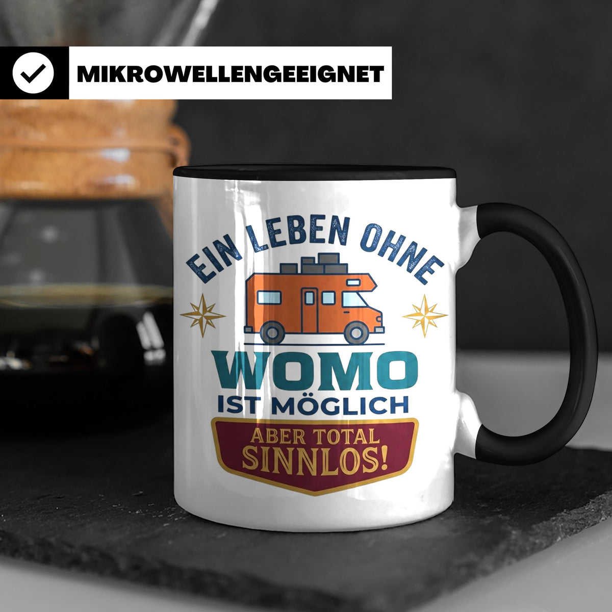 Wohnmobil Tasse mit Spruch Ein Leben ohne Womo sinnlos, Gesc – Schwarz [farbe:schwarz]