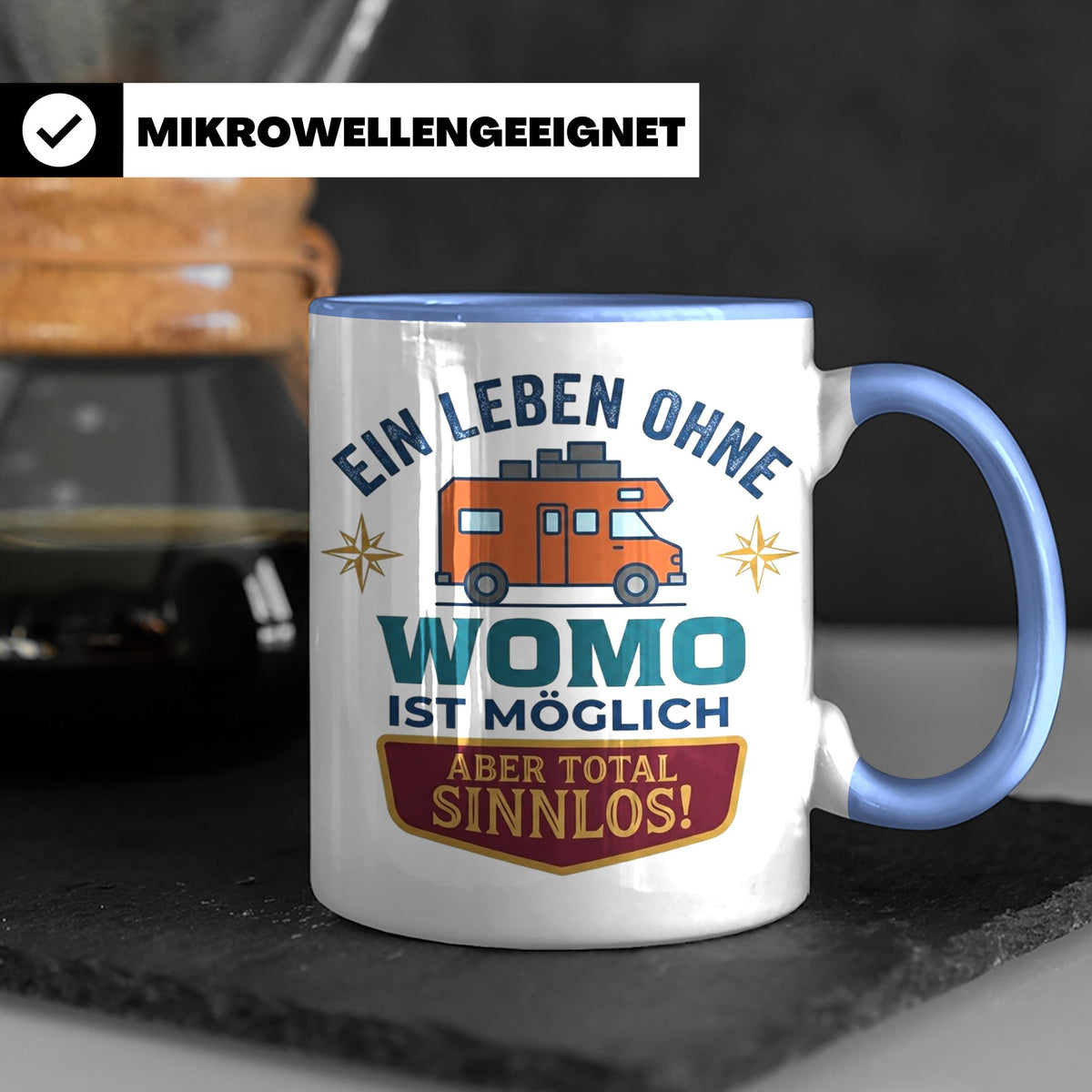 Wohnmobil Tasse mit Spruch Ein Leben ohne Womo sinnlos, Gesc – Blau [farbe:blau]
