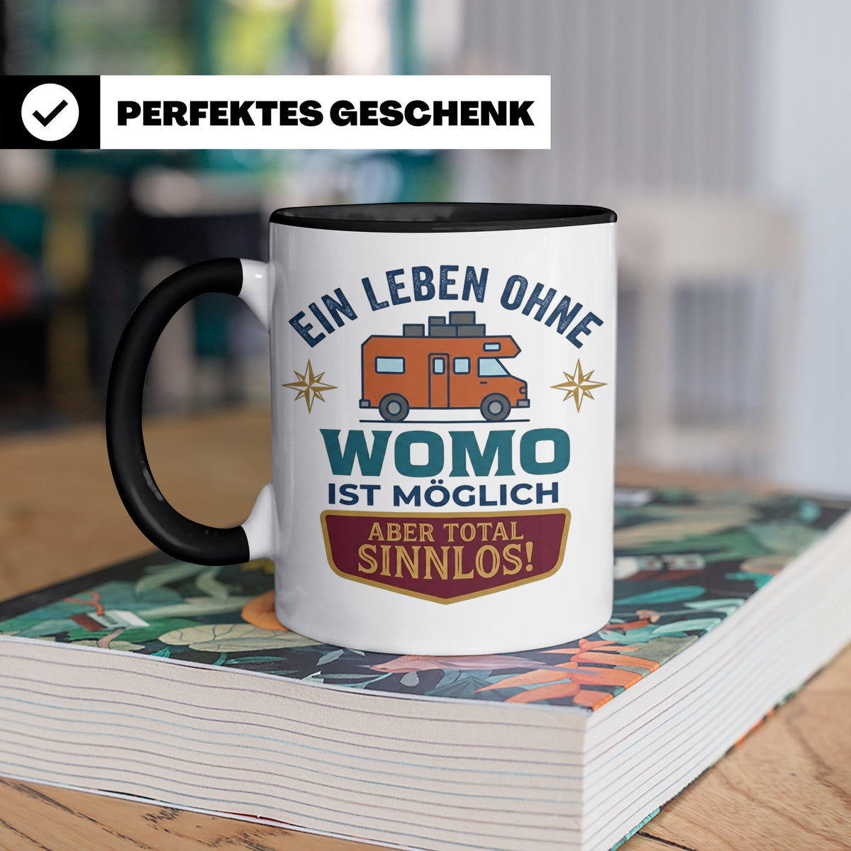 Wohnmobil Tasse mit Spruch Ein Leben ohne Womo sinnlos, Gesc – Schwarz [farbe:schwarz]
