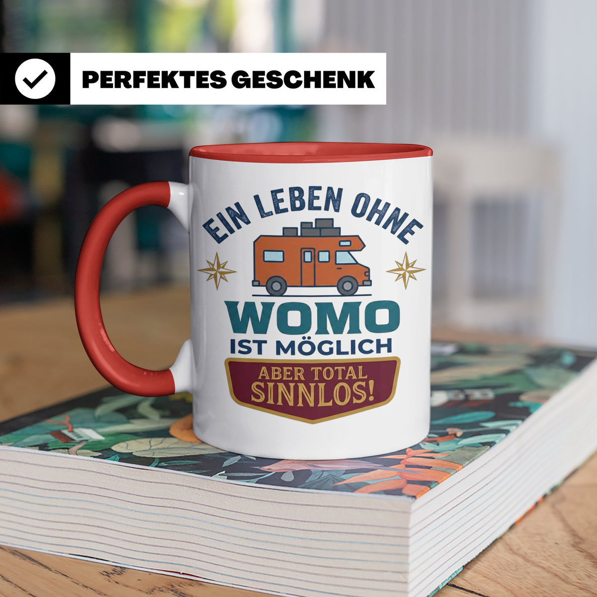 Wohnmobil Tasse mit Spruch Ein Leben ohne Womo sinnlos, Gesc – Rot [farbe:rot]