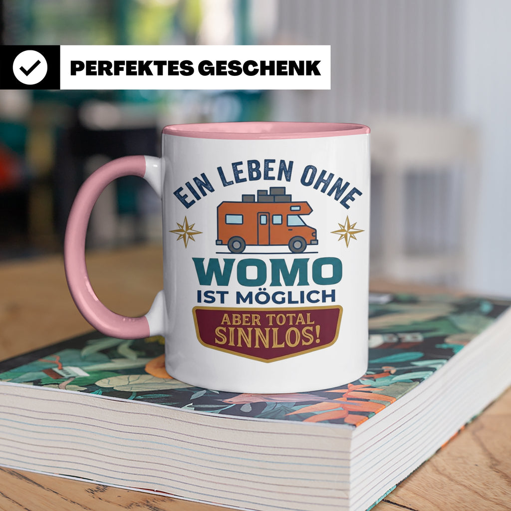 Wohnmobil Tasse mit Spruch Ein Leben ohne Womo sinnlos, Gesc – Rosa [farbe:rosa]