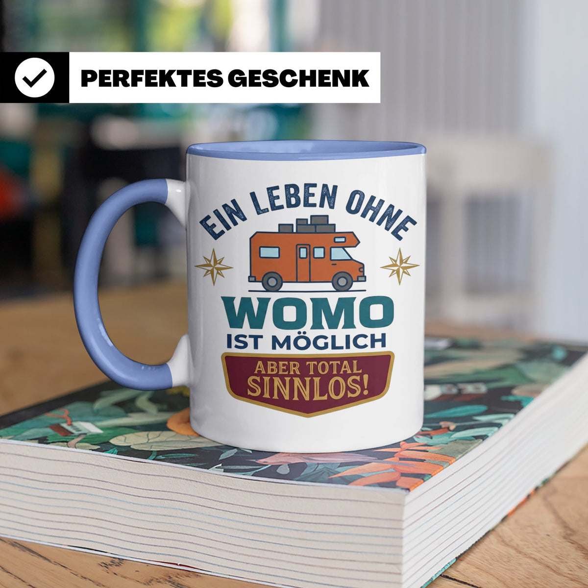 Wohnmobil Tasse mit Spruch Ein Leben ohne Womo sinnlos, Gesc – Blau [farbe:blau]