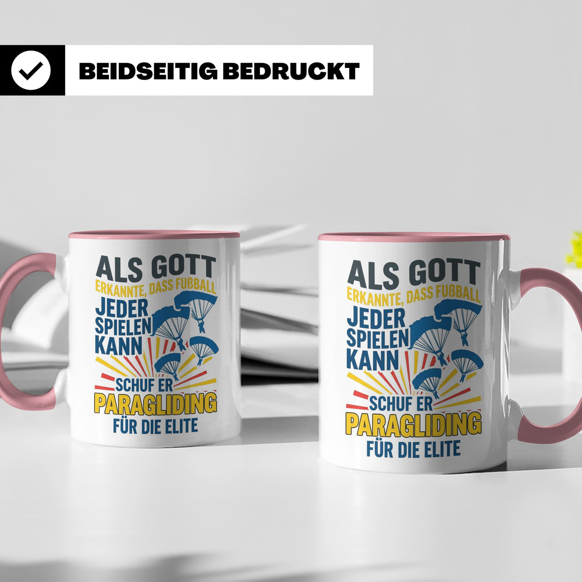 Paragliding Tasse mit Spruch Gott schuf Paragliding für die  – Rosa [farbe:rosa]