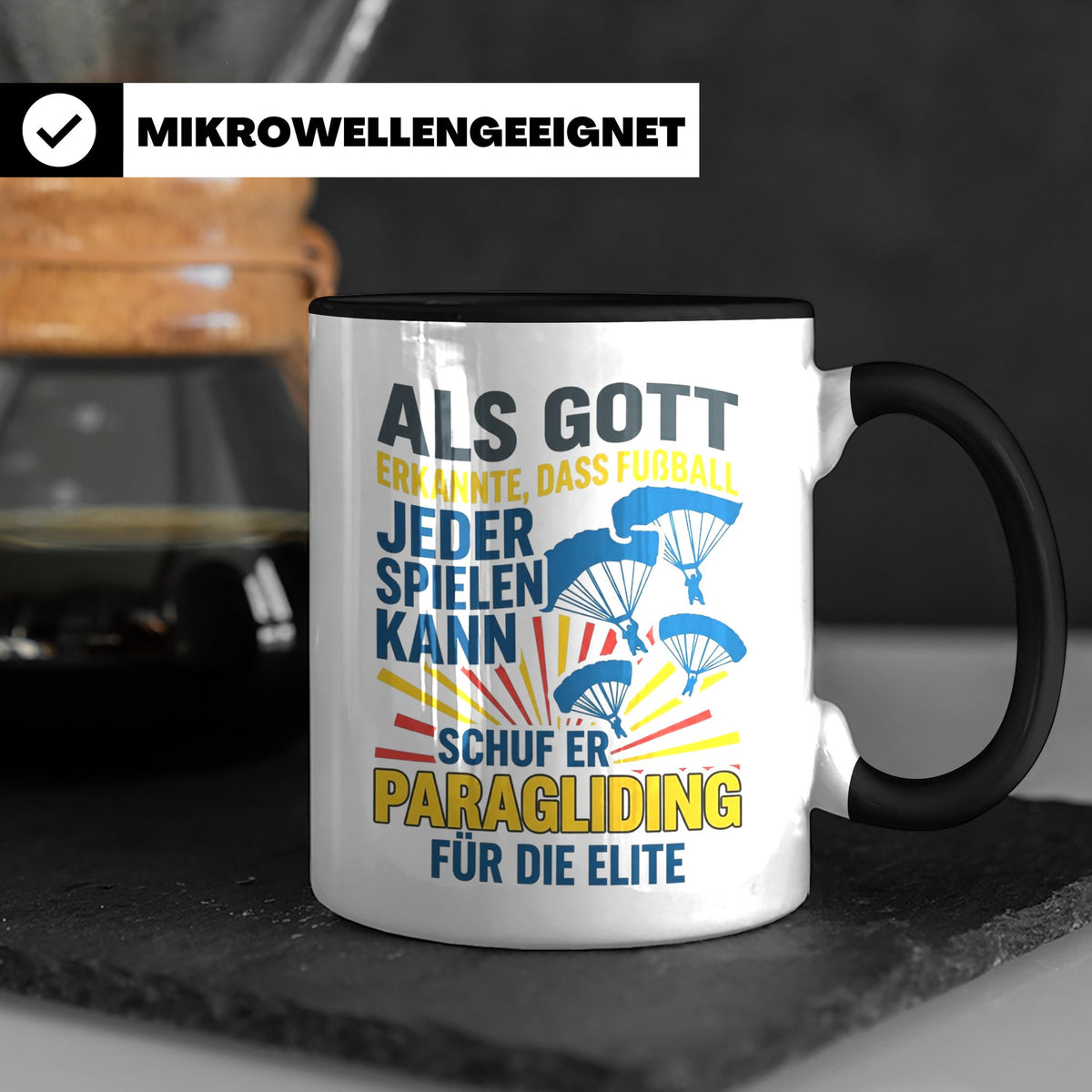 Paragliding Tasse mit Spruch Gott schuf Paragliding für die  – Schwarz [farbe:schwarz]