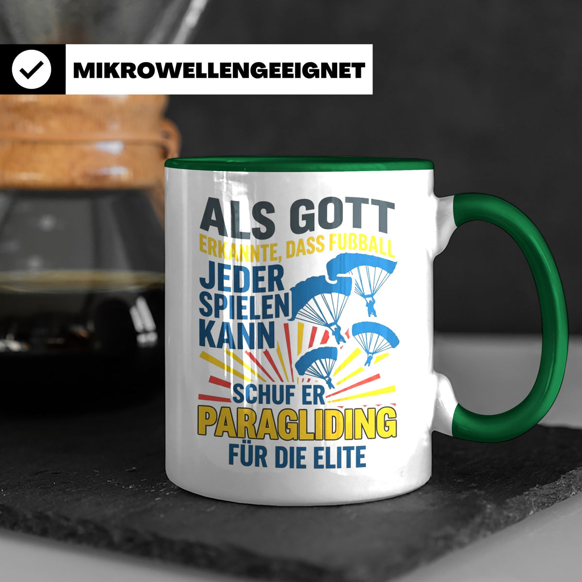 Paragliding Tasse mit Spruch Gott schuf Paragliding für die  – Grün [farbe:grün]