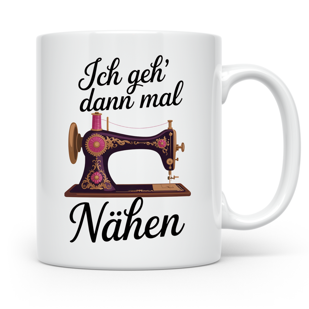 Näh Tasse - Ich geh' dann mal Nähen - Nähmaschine Schneiderin Geschenk - Hobby Nähen Sprüche Tassen für Damen und Herren