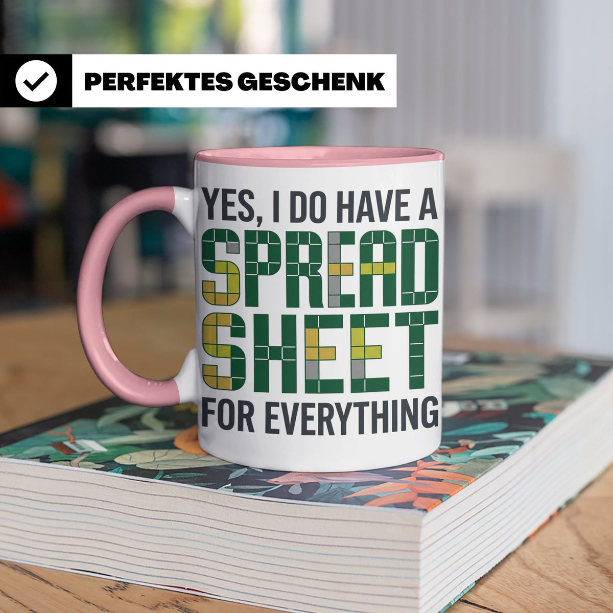 Excel Nerd Tasse "I have a Spreadsheet for Everything" Lusti – Rosa [farbe:rosa]