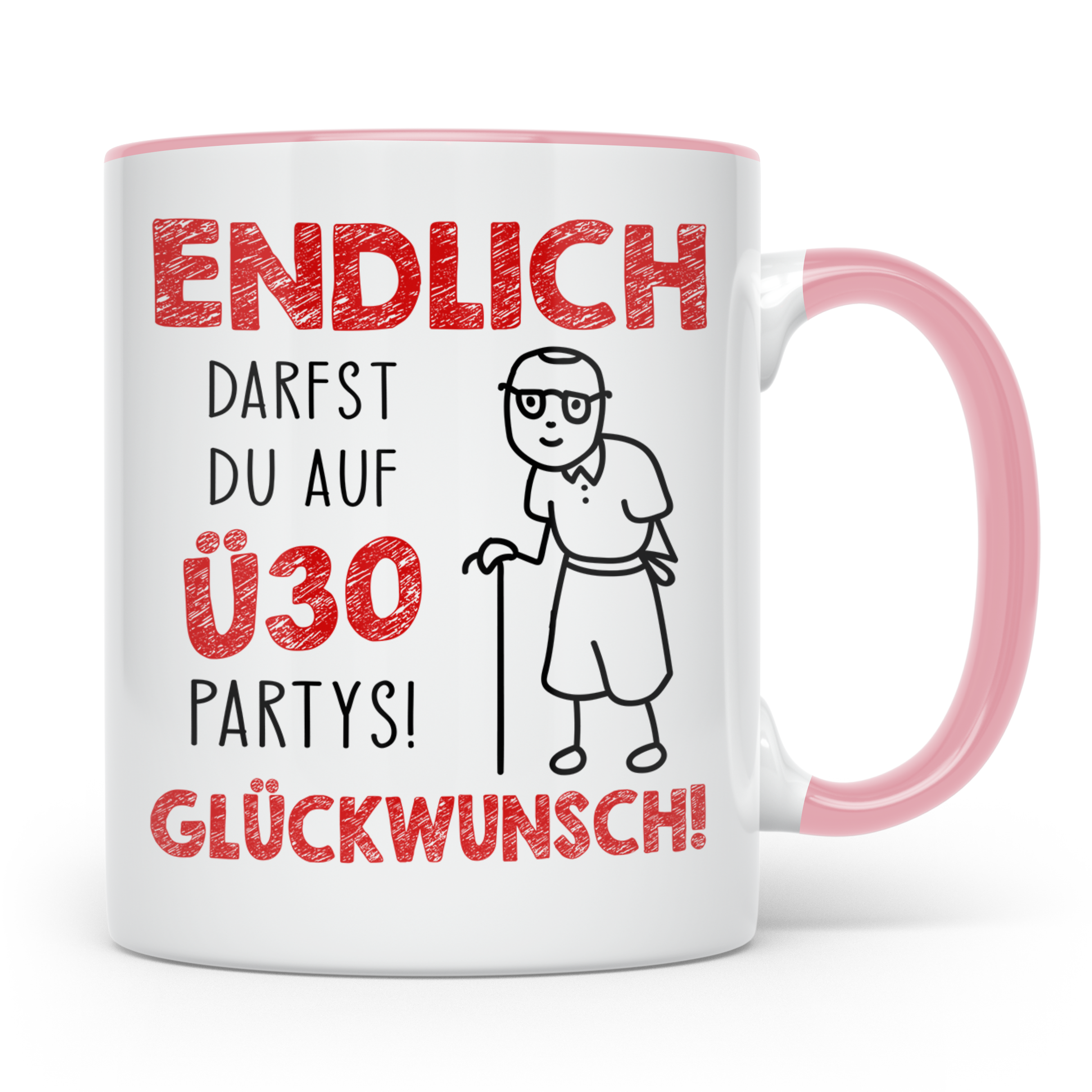 Endlich Ü30 Tasse - Glückwunsch zum 30. Geburtstag Geschenki – Rosa [farbe:rosa]
