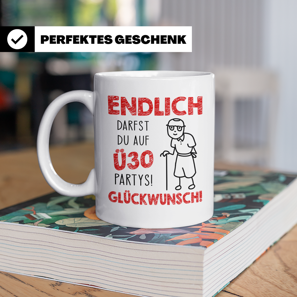 Endlich Ü30 Tasse - Glückwunsch zum 30. Geburtstag Geschenki – Weiß [farbe:weiß]