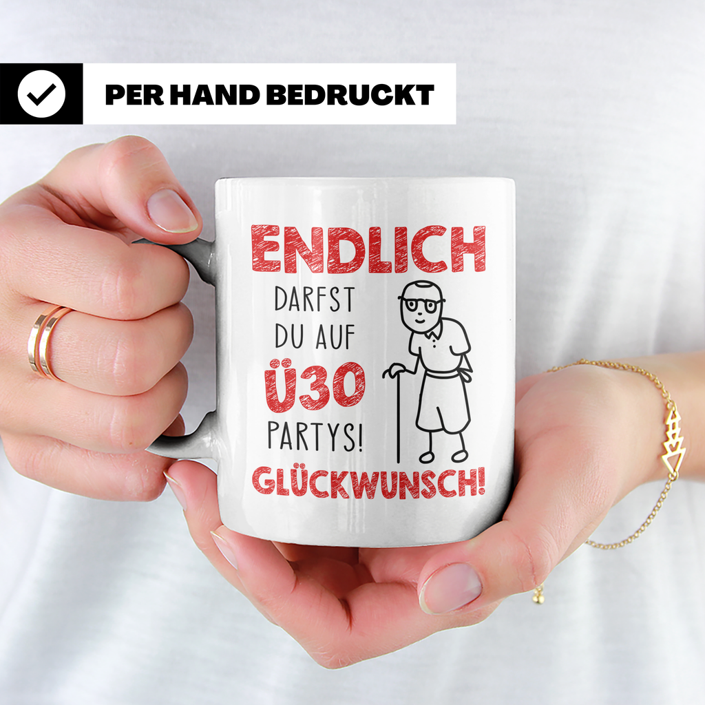 Endlich Ü30 Tasse - Glückwunsch zum 30. Geburtstag Geschenki – Weiß [farbe:weiß]
